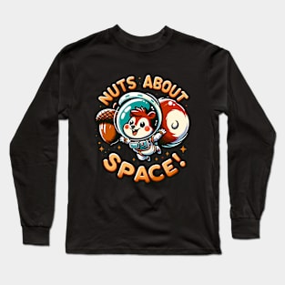 Astronaut Squirrel - Nuts About Space Long Sleeve T-Shirt